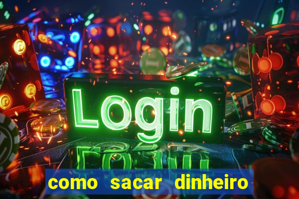 como sacar dinheiro no slots 777